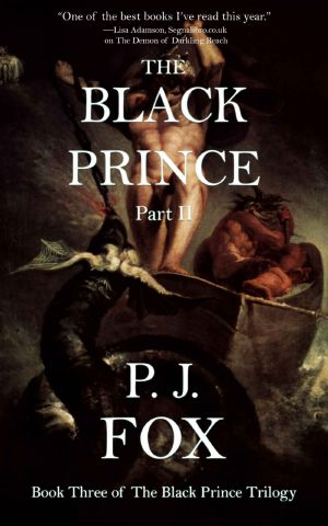 [The Black Prince Trilogy 04] • The Black Prince · Part II